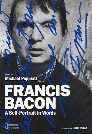 A new publication on Francis Bacon: <em>Francis Bacon: A Self-Portrait in Words</em>